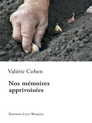 cover image of Nos mémoires apprivoisées